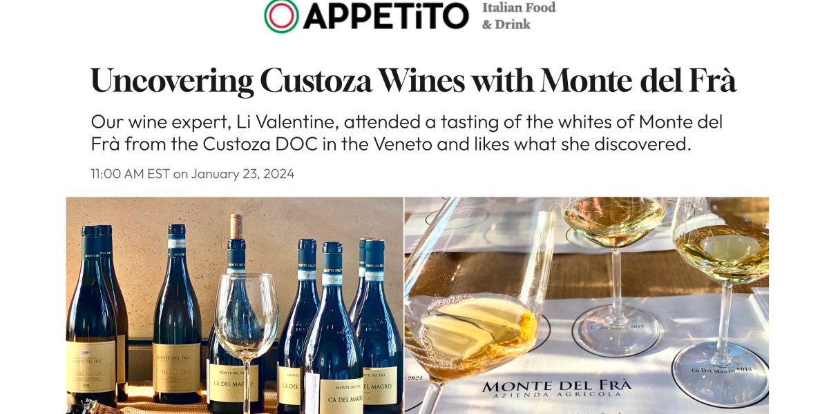 Uncovering Custoza Wines with Monte del Frà Uncovering Custoza Wines with Monte del Frà